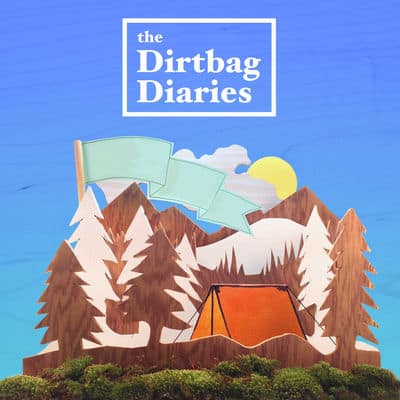 The Dirtbag Diaries podcast